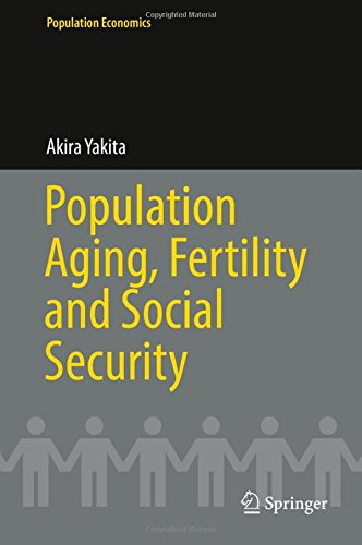 Population Economics: Population Aging, Fertility and Social Security