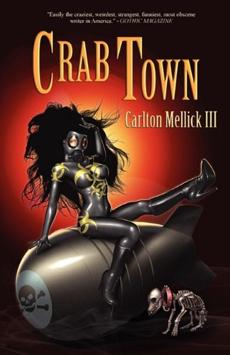 Carlton Mellick Iii Crab Town