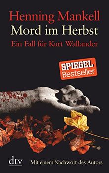 Mord im Herbst: Ein Fall für Kurt Wallander Mit einem Nachwort des Autors (dtv großdruck)