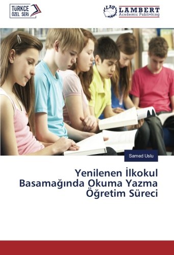 Yenilenen İlkokul Basamağında Okuma Yazma Öğretim Süreci