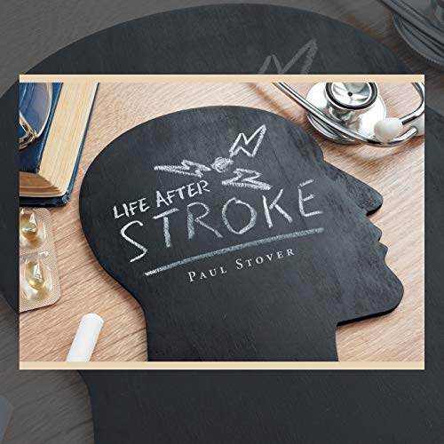 Life After Stroke