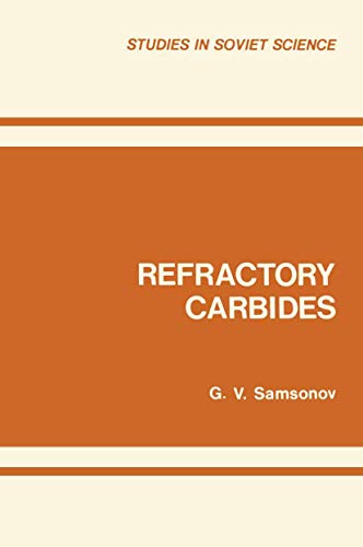 Refractory Carbides (Studies in Soviet Science)