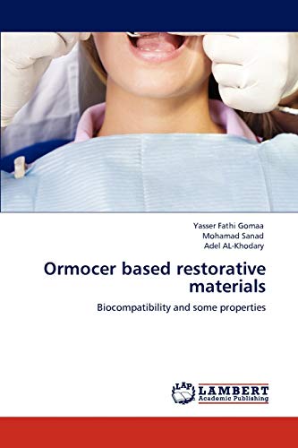 Ormocer based restorative materials: Biocompatibility and some properties