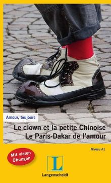 Le clown et la petite Chinoise: Le Paris-Dakar de l'amour