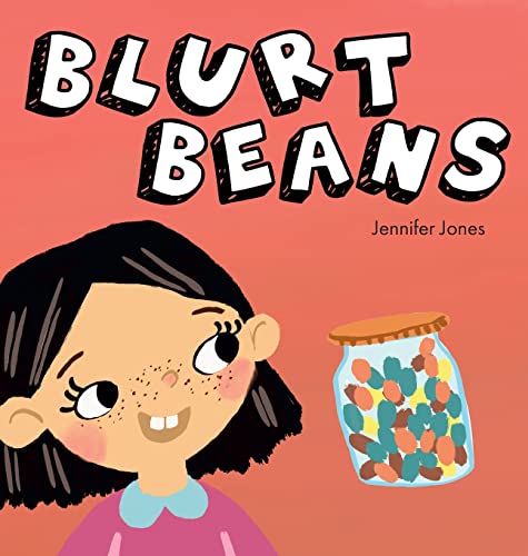 Blurt Beans: A Social Emotional, Rhyming, Early Reader Kid's Book to Help With Talking Out of Turn (Teacher Tools, Band 2)