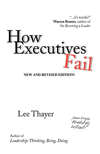 How Executives Fail: 26 Surefire Recipes for Failing as an Executive