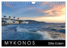 Mykonos - Stille Ecken (Wandkalender 2026 DIN A4 quer), CALVENDO Monatskalender