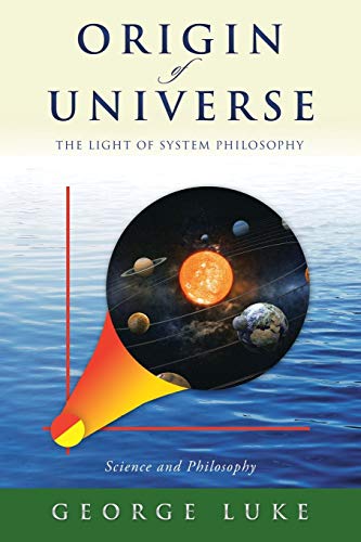 Origin of Universe: The Light of System Philosophy