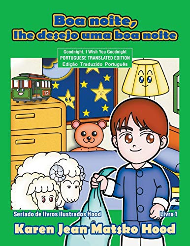 Goodnight, I Wish You Goodnight: Translated Portuguese Edition (Whispering Pine Press International, Inc., Band 1)