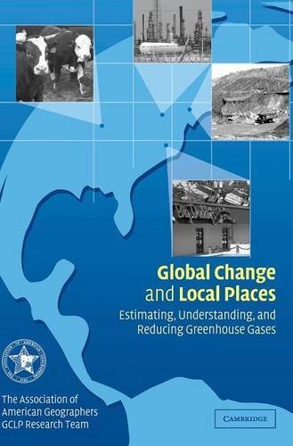 Global Change and Local Places: Estimating, Understanding, and Reducing Greenhouse Gases