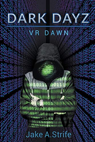 VR Dawn (Dark Dayz, Band 1)