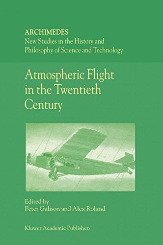 Atmospheric Flight in the Twentieth Century (Archimedes, Band 3)