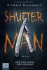 Shutter Man: Der Tod kennt dein Gesicht. Thriller (Byrne-und-Balzano-Reihe, Band 9)