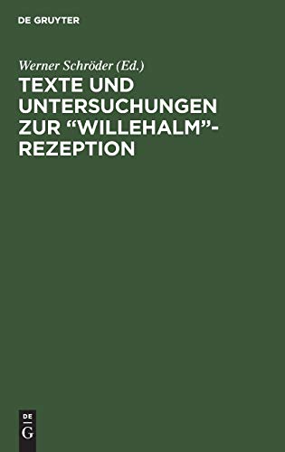 Texte und Untersuchungen zur “Willehalm”-Rezeption: Band 1: Eine alemannische Bearbeitung der “Arabel” Ulrichs von dem Türlin. Band 2: Die Exzerpte ... in der “Weltchronik” Heinrichs von München