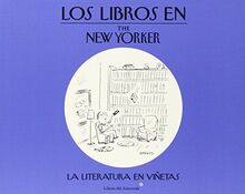 Los libros en The New Yorker (Libros del Asteroide)