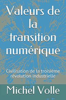 Valeurs de la transition numérique: Civilisation de la troisième révolution industrielle