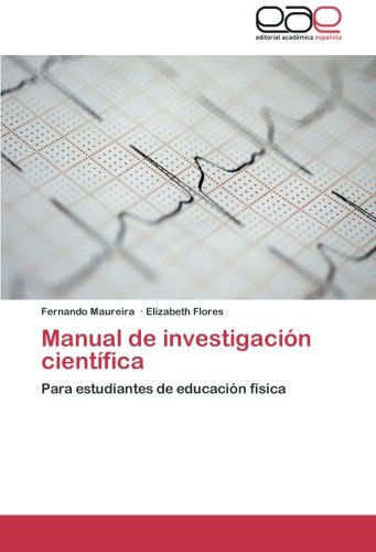Manual de investigación científica: Para estudiantes de educación física