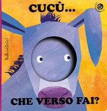 Cucù... che verso fai? (Bubusettete!)
