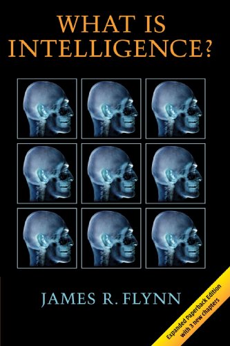 Flynn, James R. What Is Intelligence?, Beyond The Flynn Effect
