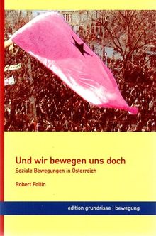 Und wir bewegen uns doch: Soziale Bewegungen in Österreich