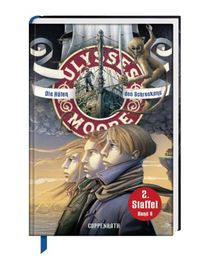 Ulysses Moore (2.Staffel) 06. Die Häfen des Schreckens