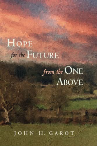 Hope for the Future from the One Above