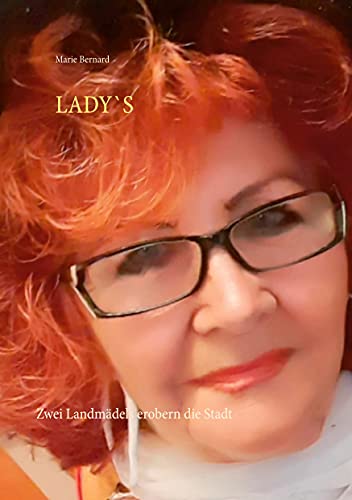 LADY`S: Zwei Landmädels erobern die Stadt