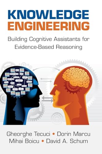 Knowledge Engineering: Building Cognitive Assistants for Evidence-Based Reasoning