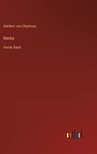 Werke: Vierter Band