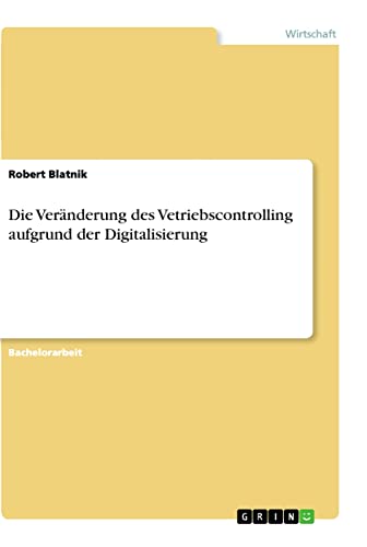 Die Veränderung des Vetriebscontrolling aufgrund der Digitalisierung