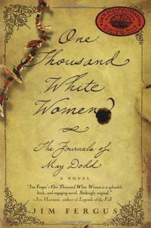 One Thousand White Women: The Journals of May Dodd