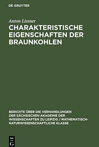 Charakteristische Eigenschaften der Braunkohlen