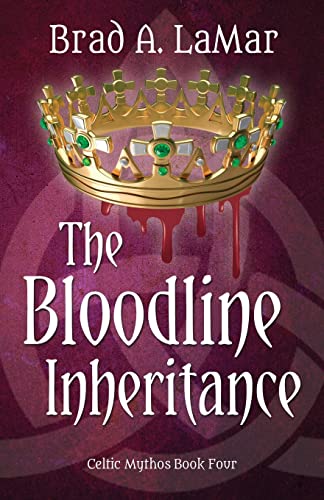 The Bloodline Inheritance (Celtic Mythos, Band 4)