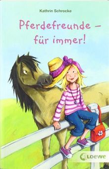 Pferdefreunde - für immer!