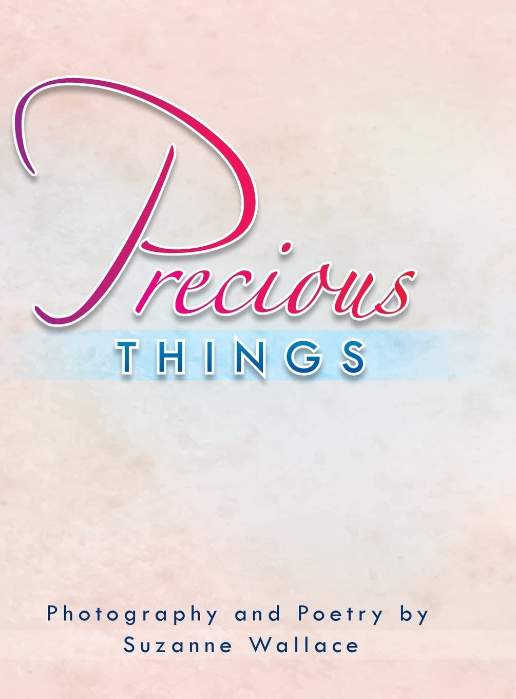 Precious Things