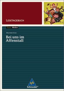 Texte.Medien: Wolfram Eicke: Bei uns im Affenstall: Lesetagebuch
