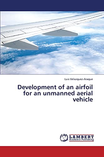 Development of an airfoil for an unmanned aerial vehicle