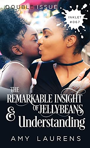 The Remarkable Insight Of Jellybeans and Understanding (Inklet, Band 67)