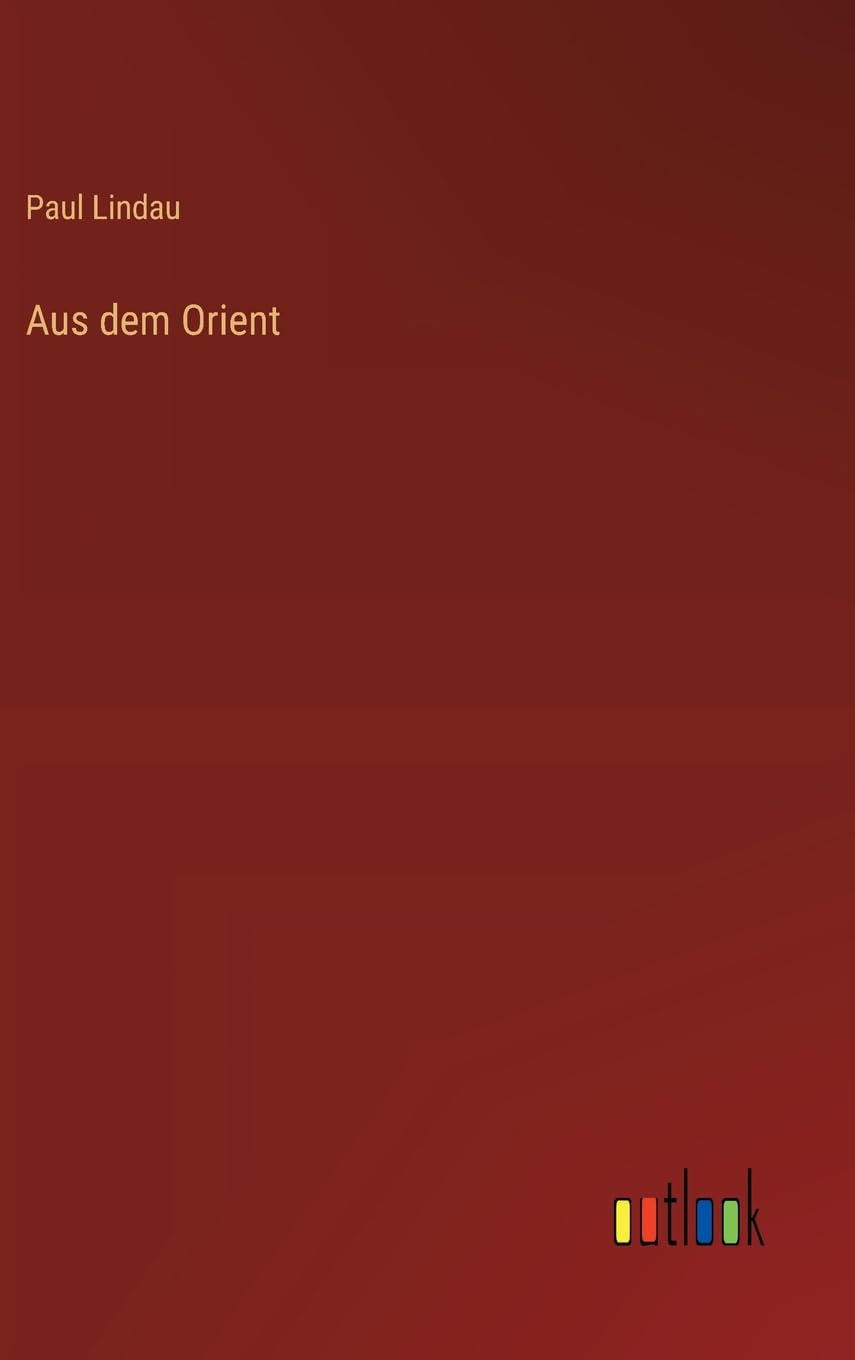 Aus dem Orient