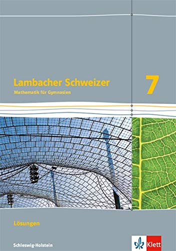 Lambacher Schweizer Mathematik Ausgabe für Schleswig-Holstein ab 2018   Lambacher Schweizer Mathematik 7 Ausgabe Schleswig-Holstein Kartoniert (TB)
