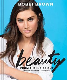 Bobbi Brown's Beauty from the Inside Out