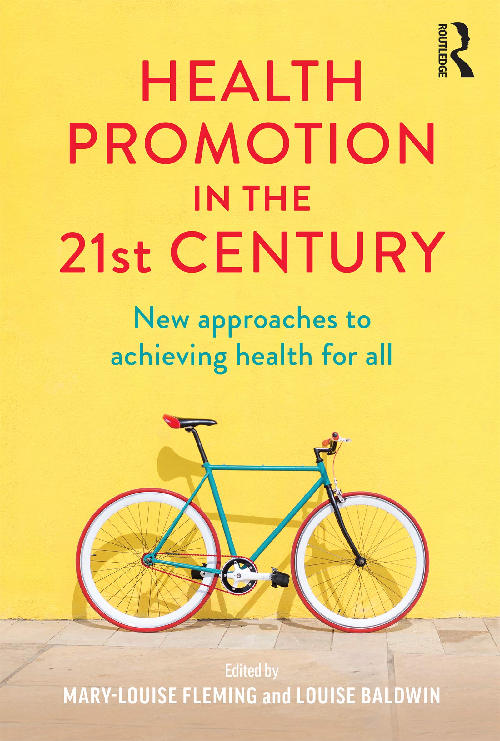 Health Promotion in the 21st Century: New approaches to achieving health for all