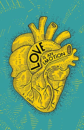 Love is an Emotion: The Bible Tells Me So?