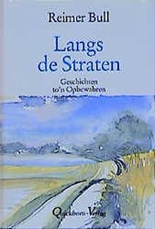 Langs de Straten: Geschichten to'n Opbewahren