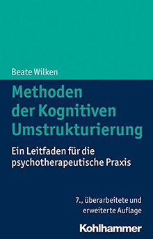 Methoden der Kognitiven Umstrukturierung: Ein Leitfaden für die psychotherapeutische Praxis