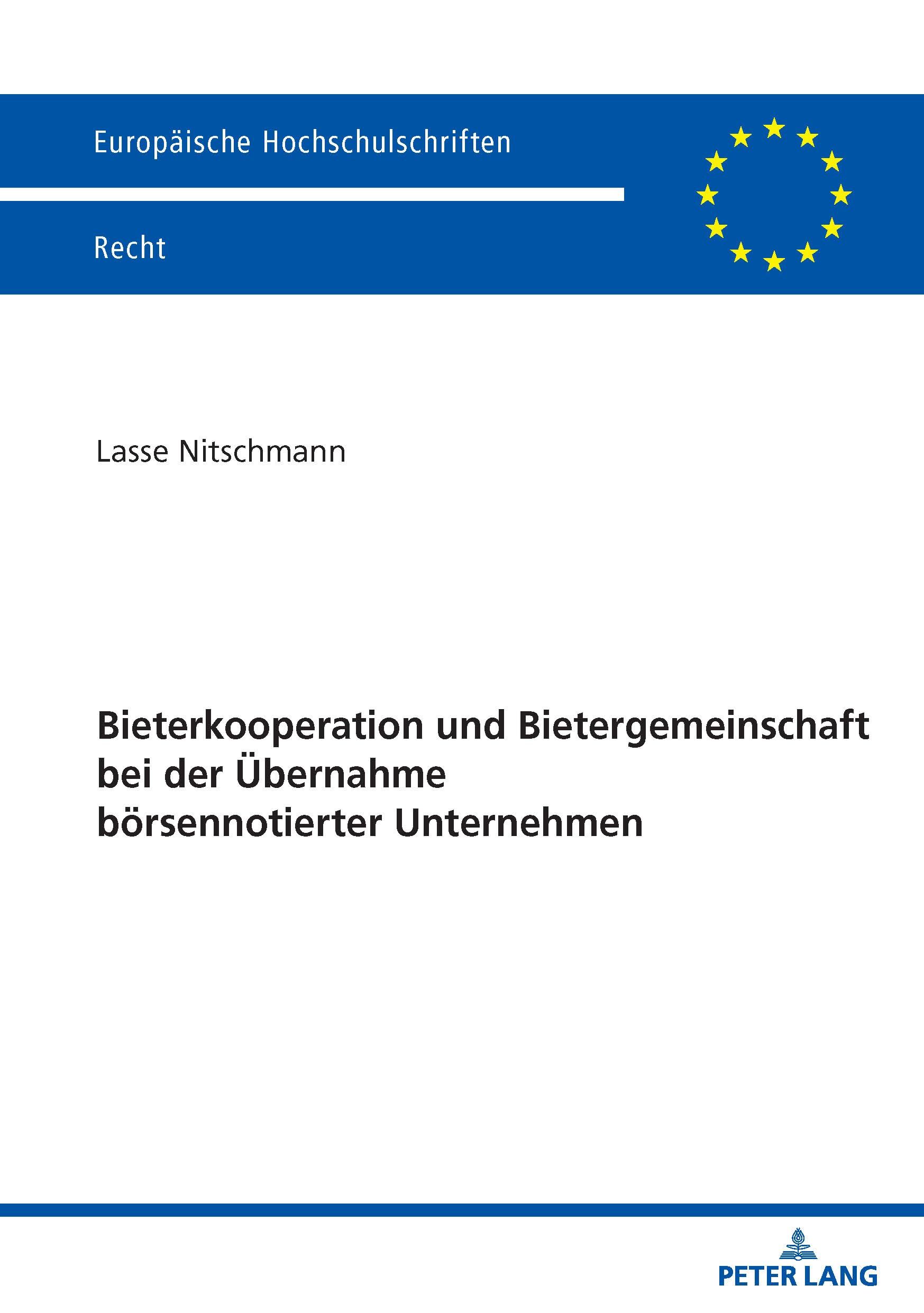 Bieterkooperation und Bietergemeinschaft bei der Übernahme börsennotierter Unternehmen