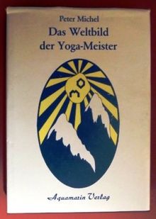 Das Weltbild der Yoga-Meister