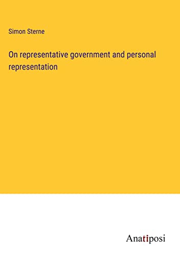 On representative government and personal representation