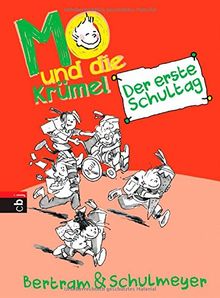 Mo und die Krümel - Der erste Schultag: Band 1