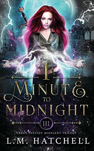 1 Minute to Midnight: Urban Fantasy Midnight Trilogy Book 3